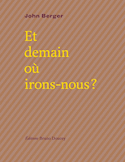 Et demain où irons-nous?